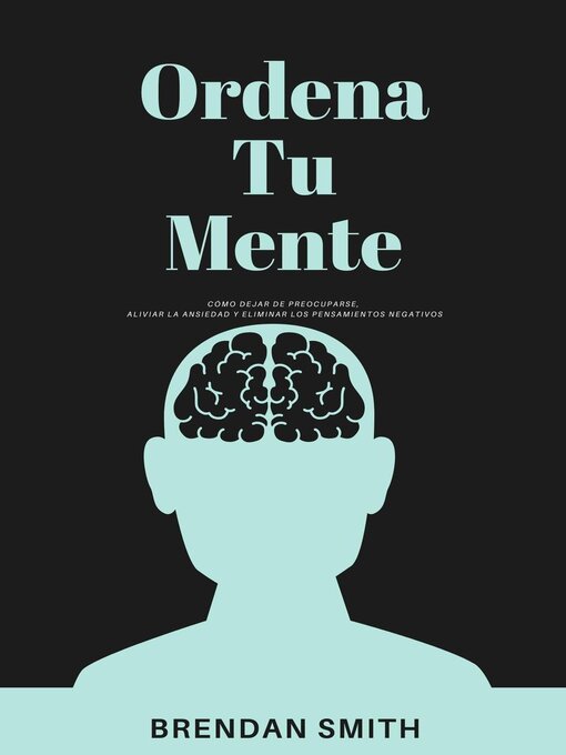 Title details for Ordena tu Mente by Brendan Smith - Available